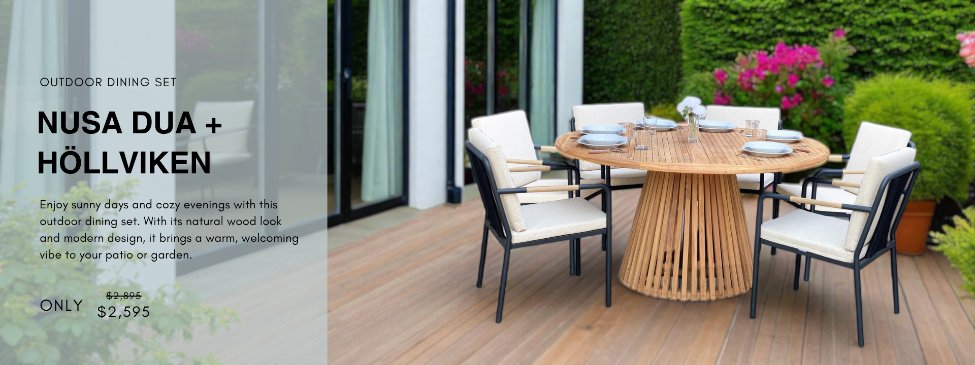 NUSA DUA and HÖLLVIKEN outdoor dining set on a modern patio with wooden table and chairs, perfect for garden or backyard gatherings.